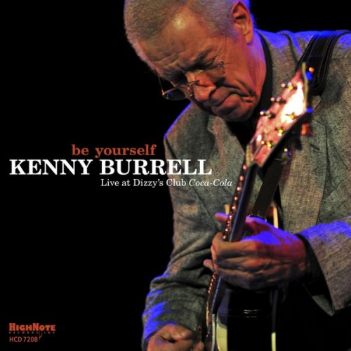 Kenny Burrell - Be Yourself (2010) FLAC