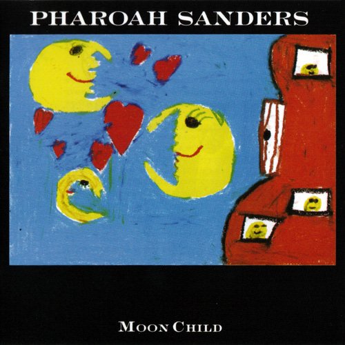 Pharoah Sanders - Moon Child (1989)