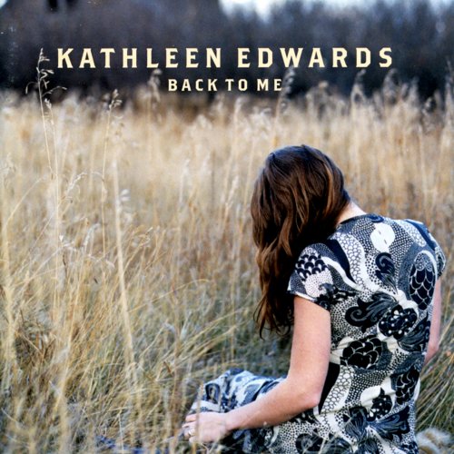 Kathleen Edwards - Back To Me (2005)