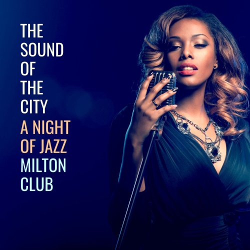 VA - The Sound of the City: a Night of jazz Milton club (2021)