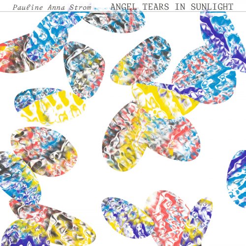 Pauline Anna Strom - Angel Tears in Sunlight (2021) [Hi-Res]