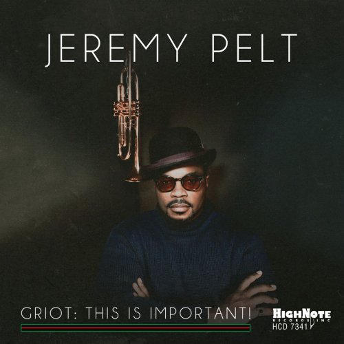 Jeremy Pelt - Griot: This Is Important! (2021) [Hi-Res]