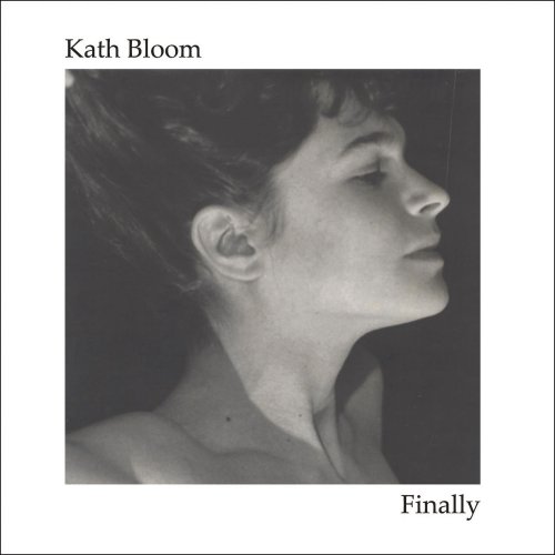 Kath Bloom - Finally (2005)