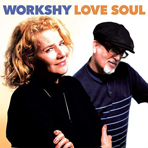 Workshy - Love Soul (2021)