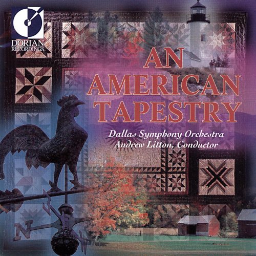Andrew Litton, Dallas Symphony Orchestra - Une Tapisserie américaine (2011)
