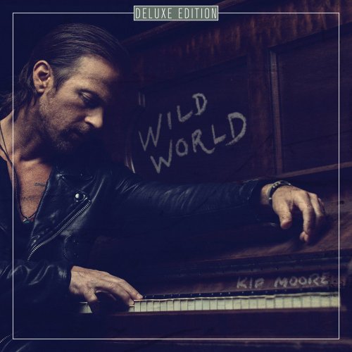 Kip Moore - Wild World (Deluxe) (2021) [Hi-Res]