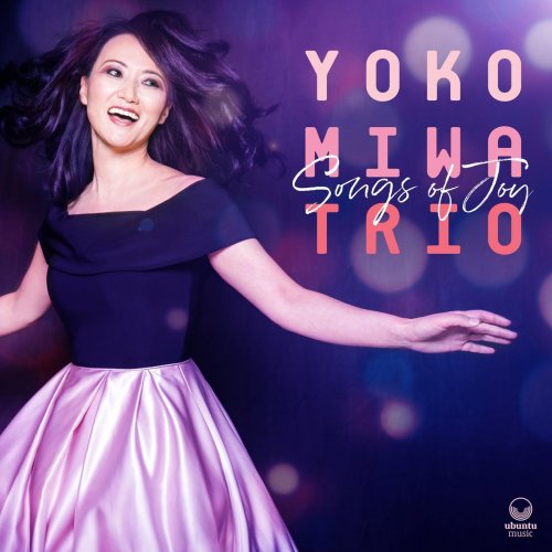 Yoko Miwa Trio - Songs of Joy (2021) [Hi-Res]