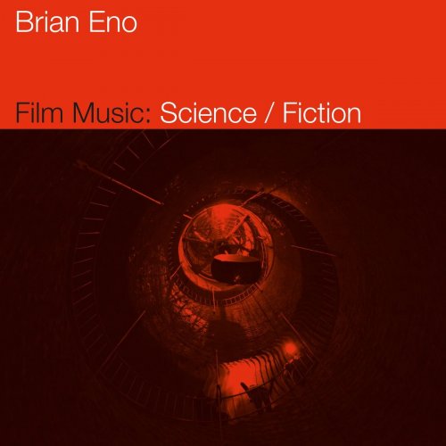 Brian Eno - Film Music: Science / Fiction (2021)