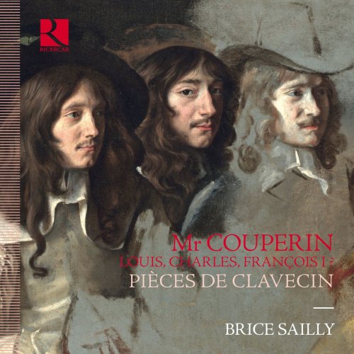 Brice Sailly - Monsieur Couperin. Louis, Charles, François I ? Pièces de clavecin (2021) [Hi-Res]