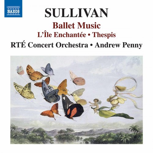 RTE Concert Orchestra feat. Andrew Penny - Sullivan: L'île enchantée & Thespis (Excerpts) (2021)