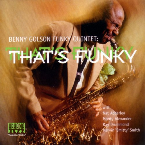 Benny Golson Funky Quintet - That's Funky (2021)