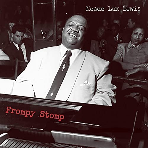 Meade Lux Lewis - Frompy Stomp (2021)