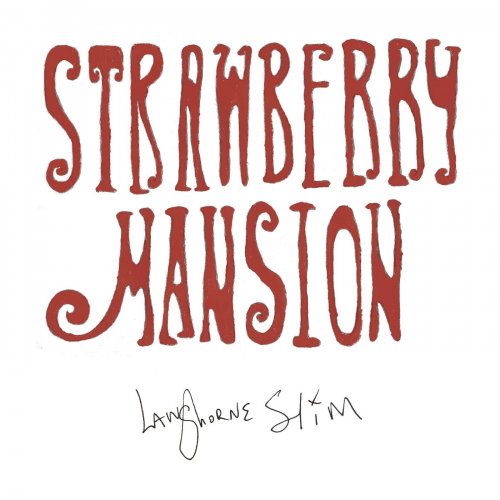 Langhorne Slim - Strawberry Mansion (Deluxe) (2021)