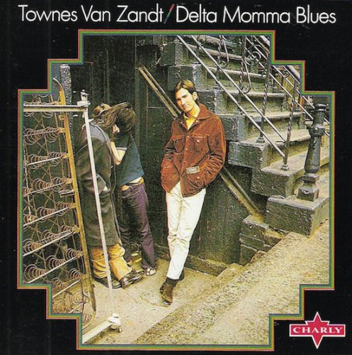 Townes Van Zandt - Delta Momma Blues (1971)