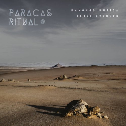 Manongo Mujica & Terje Evensen - Paracas Ritual (2021)