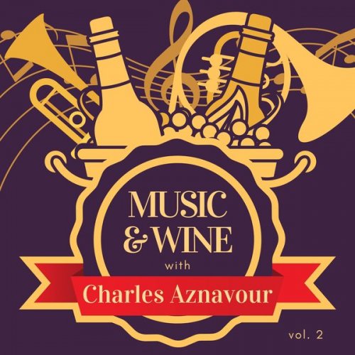 Charles Aznavour - Music & Wine with Charles Aznavour, Vol. 2 (2021)