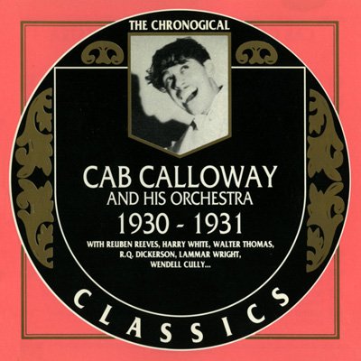 Cab Calloway And His Orchestra - The Chronological Classics, 13 Albums