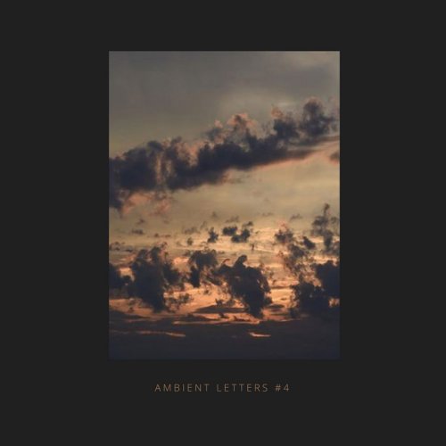 VA - Ambient Letters #4 (2021)