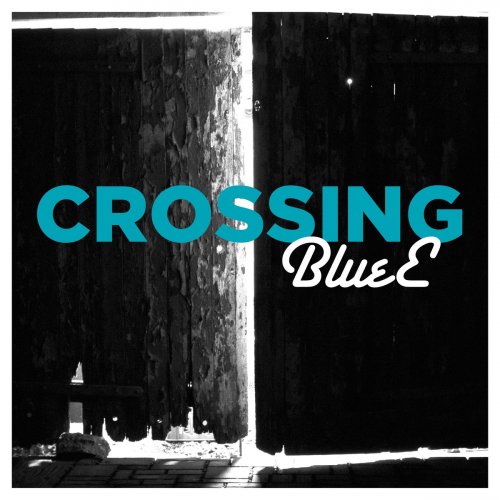 Bluee - CROSSING (2021)