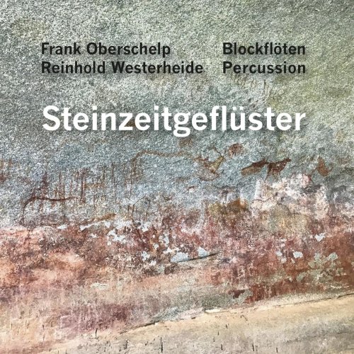 Reinhold Westerheide - Steinzeitgeflüster (2021)