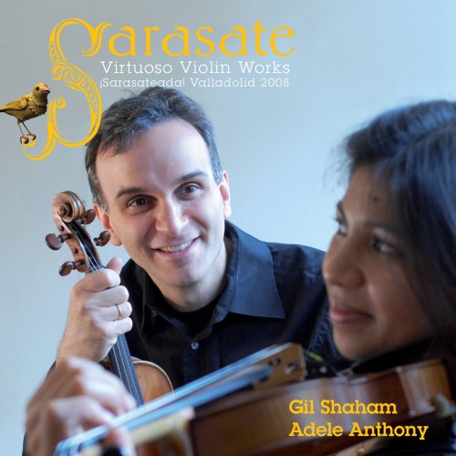 Gil Shaham, Adele Anthony - Sarasate: Virtuoso Violin Works (2009)