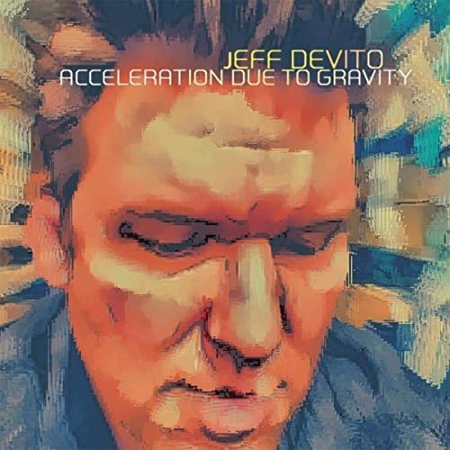 Jeff Devito - Acceleration Due To Gravity (2020)