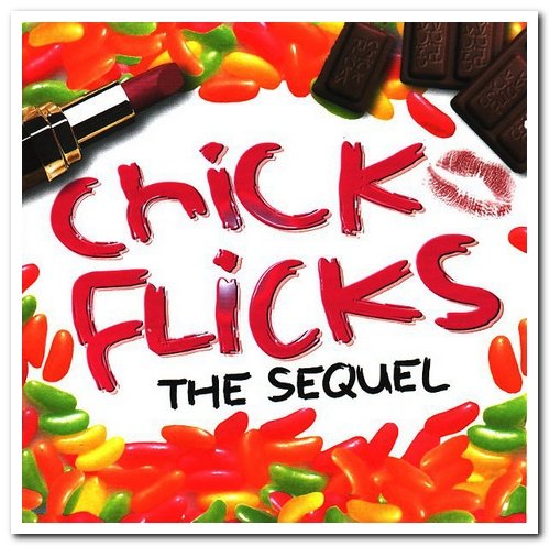 VA - Chick Flicks - The Sequel [2CD Set] (2004)