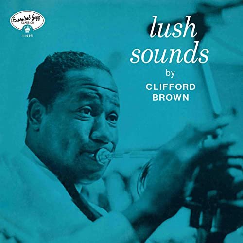 Clifford Brown - Lush Sounds (Bonus Track Version) (2019)