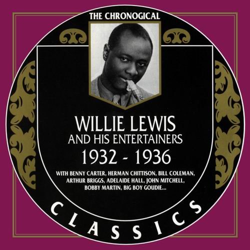 Willie Lewis - The Chronological Classics: 1932-1936 (1995)