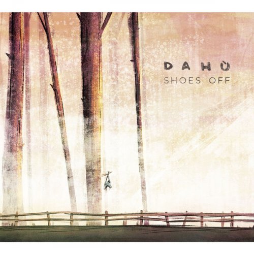 Dahu - Shoes Off (2021) FLAC