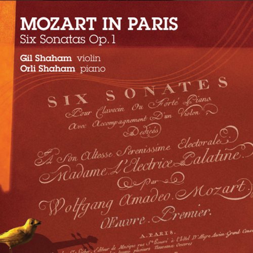 Gil Shaham, Orli Shaham - Mozart in Paris: 6 Sonatas, Op. 1 (2007)
