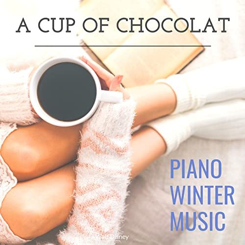 VA - A Cup of Chocolat Piano Winter Music (2021)