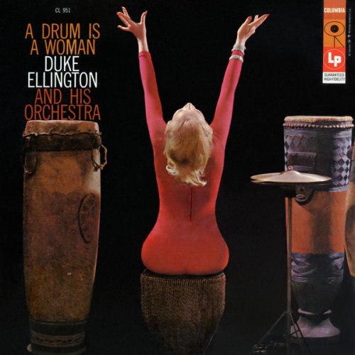 Duke Ellington and His Orchestra - A Drum Is a Woman (1957) [Hi-Res]