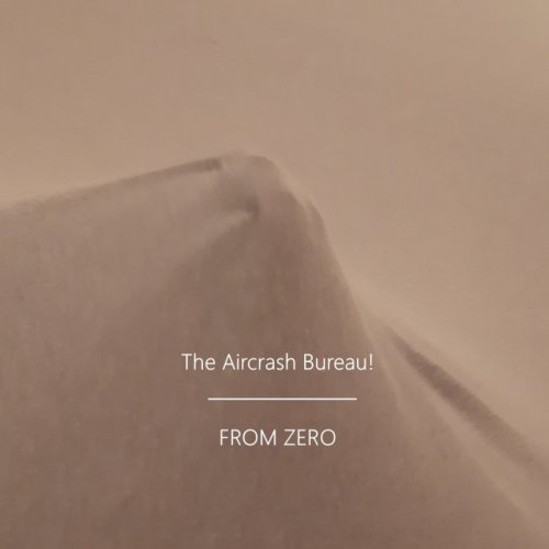 The Aircrash Bureau! - From Zero (2021)