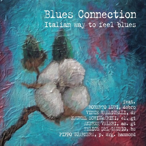 Felice Del Gaudio - Blues Connection (Italian Way to Feel Blues) (2021)