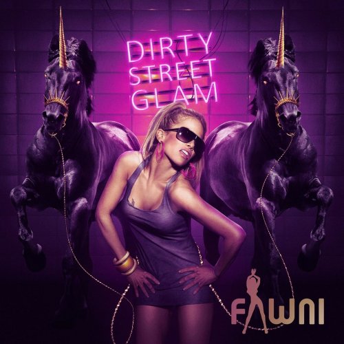 Fawni - Dirty Street Glam (2014)