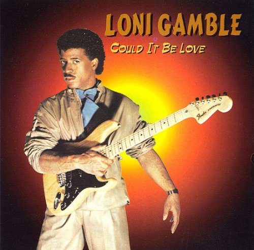 Loni Gamble - Could It Be Love (Reissue) (1983/1994)