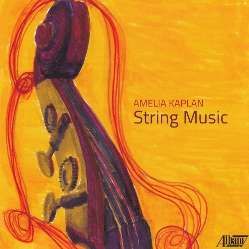 VA - Amelia Kaplan: String Music (2021)
