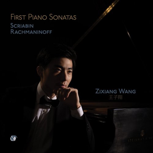 Zixiang Wang - First Piano Sonatas. Scriabin & Rachmaninoff (2021)