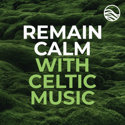 VA - Remain Calm With Celtic Music (2021)
