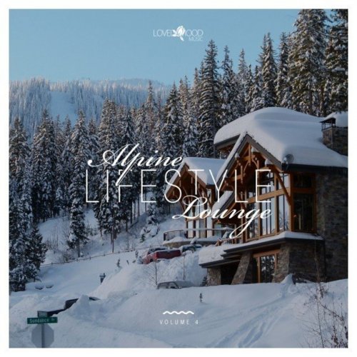 VA - Alpine Lifestyle Lounge, Vol. 4 (2021)