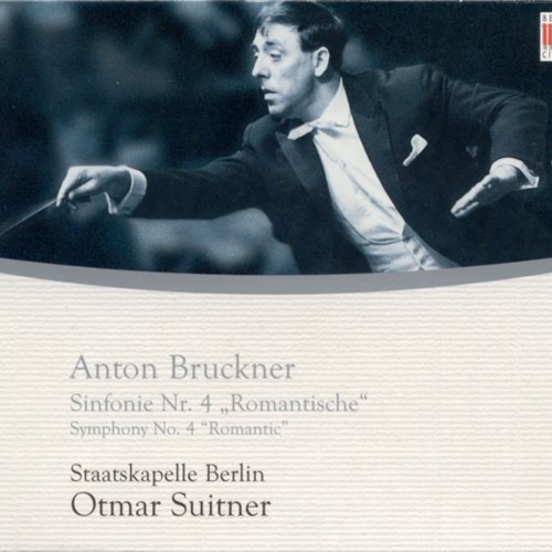 Otmar Suitner, Staatskapelle Berlin - Bruckner: Symphony No. 4, "Romantic" (2009)