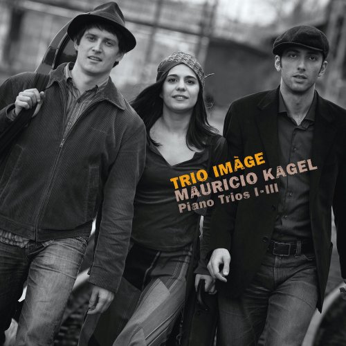 Trio Imàge - Mauricio Kagel: Piano Trios I - III (2014)