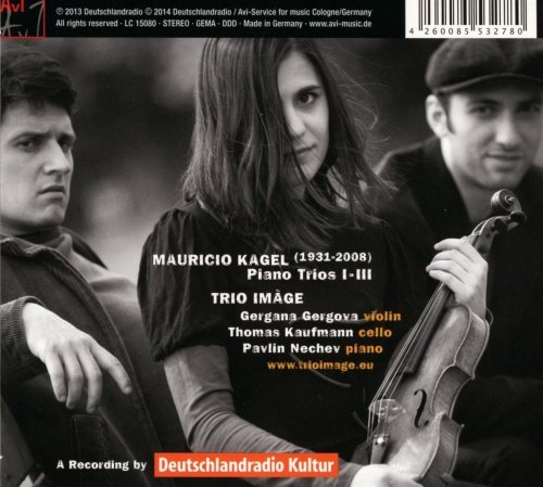 Trio Imàge - Mauricio Kagel: Piano Trios I - III (2014)