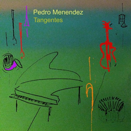 Pedro Menendez - Tangentes (2021)