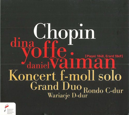 Dina Yoffe, Daniel Vaiman - Chopin: Konzert f-moll Solo, Grand Duo (2011)