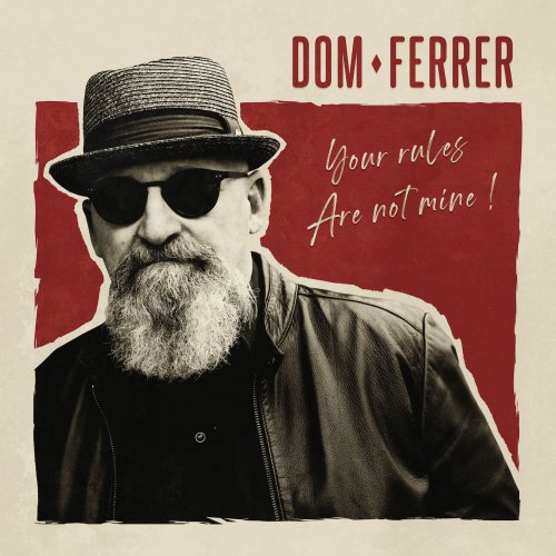 Dom Ferrer - Your Rules Are Not Mine ! (2021)