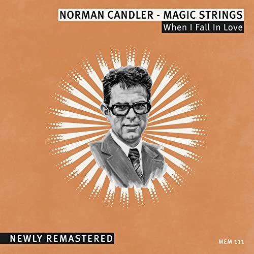 Norman Candler - Magic Strings - When I Fall in Love (2021) [Hi-Res]