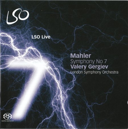 Valery Gergiev, London Symphony Orchestra - Mahler: Symphony No 7 (2008) [SACD]