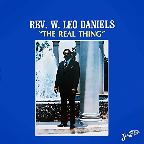Rev. W. Leo Daniels - The Real Thing (1974/2021) Hi Res
